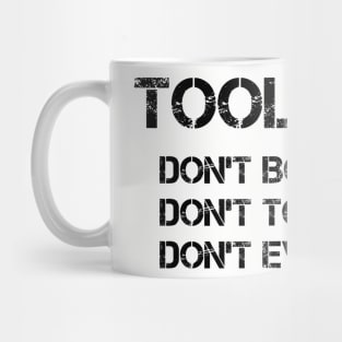 Set Your Tool Rules Straight with this Hilarious 'Don't Borrow, Don't Touch, Don't Even Look' T-Shirt Mug